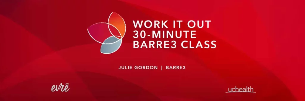 UCHealth Evre 30 minute barre class video lead screen